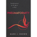 Pneumaformity: Transformation by the Spirit in Paul