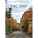 The Deep: Poems, Prayers, Testimonials, Teachings