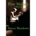 Pine Melody: A Memoir