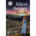 Silent Beauty Speaks: A Quiet Collection of Poems
