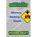 Still on Herring Cove Road: Hickory, Dickory, Death