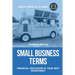 Small Business Terms - Financial Education Is Your Best Investment