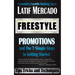 Freestyle Promotions: and The 7 Simple Steps to Getting Started