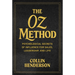 The Oz Method: Psychological Secrets of Influence for Sales, Leadership, and Life