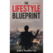 The Lifestyle Blueprint: How to Talk to Women, Build Your Social Circle, and Grow Your Wealth