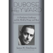 Dubose Heyward: A Charleston Gentleman and the World of Porgy and Bess