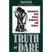 Truth or Dare: Encounters with Power, Authority, and Mystery