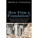 How Firm a Foundation?