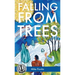 Falling from Trees