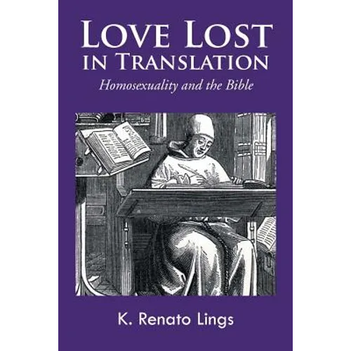 Love Lost in Translation: Homosexuality and the Bible