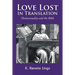 Love Lost in Translation: Homosexuality and the Bible