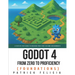 Godot from Zero to Proficiency (Foundations): A step-by-step guide to create your game with Godot