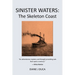 Sinister Waters: The Skeleton Coast
