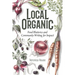 Local Organic: Food Rhetorics and Community Writing for Impact