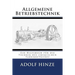Allgemeine Betriebstechnik: Ein Hilfsbuch fuer die Technik des chemischen Fabrikbetriebes