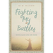 Fighting My Battles with God on My Side