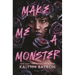 Make Me a Monster