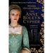 The Anne Boleyn Cypher: (A Timeless Falcon Dual Timeline Series - Volume One)