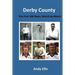 Derby County - The First 100 Years: Match by Match