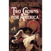Two Crowns for America