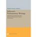 Jefferson's Parliamentary Writings: Parliamentary Pocket-Book and a Manual of Parliamentary Practice. Second Series