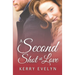 A Second Shot at Love: A Second Chance Romance Novelette