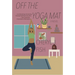 Off the Yoga Mat