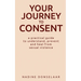 Your Journey to Consent
