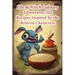 Lilo & Stitch Culinary Adventures: 102 Recipes Inspired by the Beloved Characters