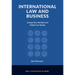 International Law and Business: Comparative Methods and Global Case Studies