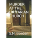 Murder at the Unitarian Church