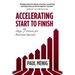 Accelerating Start to Finish: Align 7 Forces for Business Success