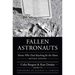 Fallen Astronauts: Heroes Who Died Reaching for the Moon