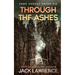 Through The Ashes: A gripping thriller exploring the bonds of friendship, guilt, and the power of memory.
