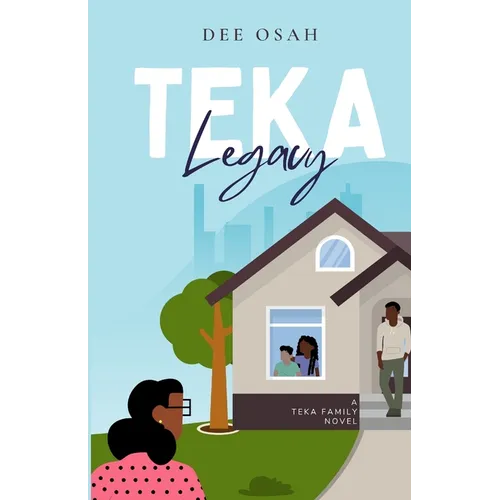 Teka Legacy: A Teka Family Novel