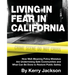 Living in Fear in California: How Well-Meaning Policy Mistakes Are Undermining Safe Communities and What Can Be Done to Restore Public Safety