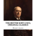 The Better Sort (1903) By: Henry James (Original Classics)
