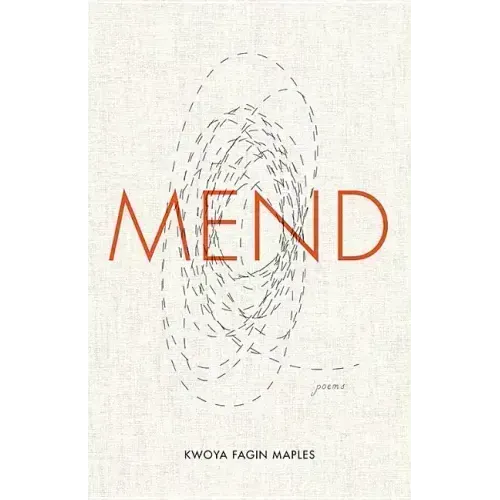 Mend: Poems