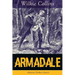 Armadale (Mystery Thriller Classic): A Suspense Novel from the prolific English writer, best known for The Woman in White, No Name, The Moonstone, The