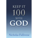 Keep It 100 with God