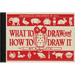What to Draw and How to Draw It