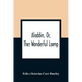 Aladdin, Or, The Wonderful Lamp