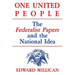 One United People: The Federalist Papers and the National Idea