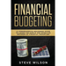 Financial Budgeting: A Comprehensive Beginners Guide to Learn the Simple and Effective Methods of Financial Budgeting