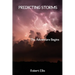 Predicting Storms: The Adventure Begins