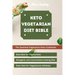 Keto Vegetarian Diet Bible: The Essential Vegetarian Keto Cookbook: Keto Diet for Vegetarians, Ketogenic and Intermittent Fasting Diet, Keto Diet for