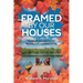 Framed By Our Houses: Sunny, Rainy and Snowy Sketches of Canadian Living