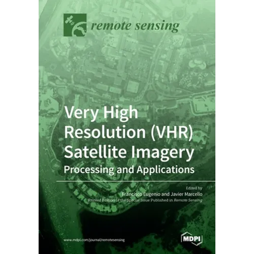 Very High Resolution (VHR) Satellite Imagery