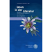 Jesus in Der Literatur: Tradition, Transformation, Tendenzen - Vom Mittelalter Bis Zur Gegenwart