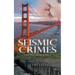 Seismic Crimes